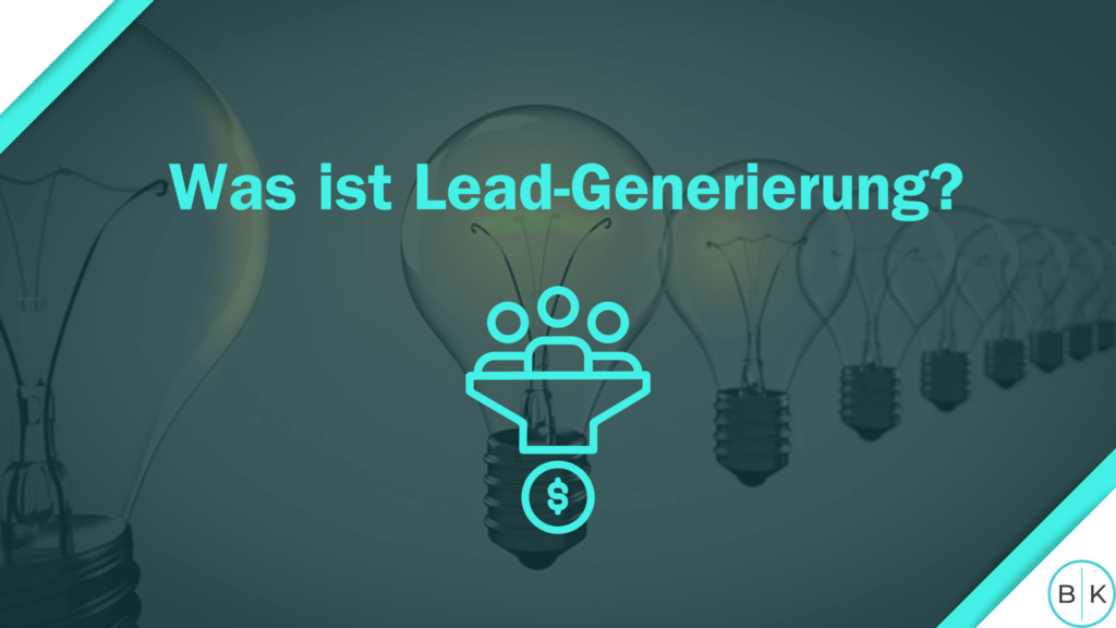 Lead-Generierung Was ist das